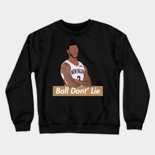 Lonzo Ball Dont Lie New Orleans Pelicans Crewneck Sweatshirt